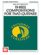 Three Compositions for Two Guitars Guitar and Fretted sheet music cover